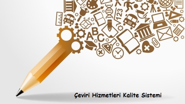 çeviri hizmetleri kalite sistemi