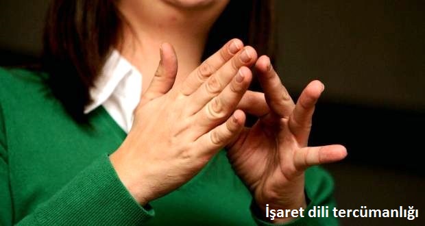 İşaret Dili Tercümanlığı
